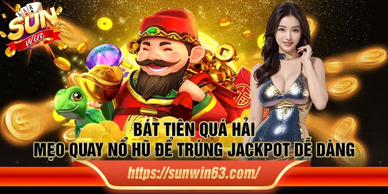 Bát Tiên Quá Hải - Mẹo quay nổ hũ để trúng Jackpot dễ dàng